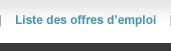 Liste des offres d'emploi